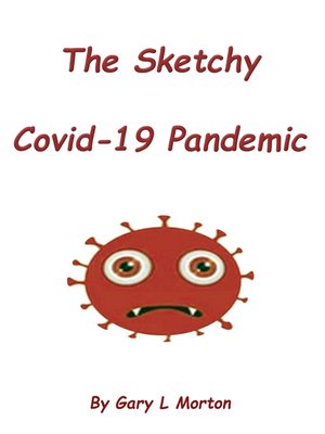cover image of The Sketchy Covid-19 Pandemic